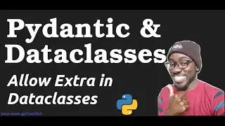 Pydantic and Dataclasses - How To Allow Extra Kwargs