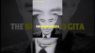 Robert Oppenheimer on Bhagavad Gita🕉📖☀