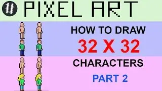 How To Pixel Art Tutorials [14] - Draw 32x32 Character (Part 2)