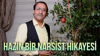 Hazin Bir Narsist Hikayesi - Dr. Ferhat Aslan