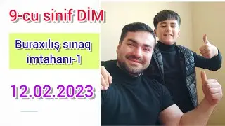 9-cu sinif dim 12.02.2023 buraxılış sınaq imtahanı-1 #12.02.2023 