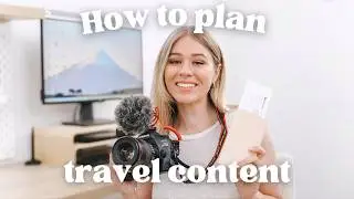 How to Plan Travel Content WITHOUT Travelling Full Time
