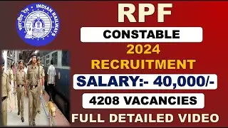 RPF CONSTABLE RECRUITMENT 2024 | 4208 VACANCY | AGE LIMIT, SYLLABUS, EXAM PATTERN