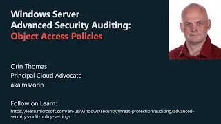 Windows Server Advanced Security Auditing: Object Access Policies
