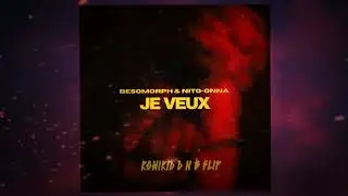 Besomorph x Nito-Onna - Je Veux (kohikid dnb flip)