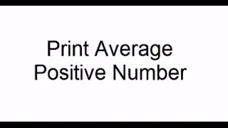 Data Structure | Print Average Positive Number | C++ | Programming