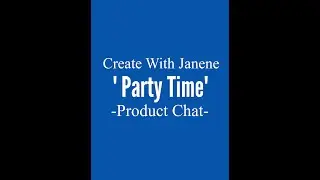CTMH “Party Time” Paper, Cardstock, and Sticker Sheet!