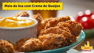 SuperFrango - Meio da Asa com Creme de Queijos com Vinicius Rossignoli