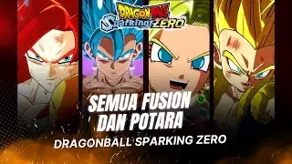 Semua Fusion dan Potara di Dragonball: Sparking Zero - Karakter Terkuat dalam Pertarungan!