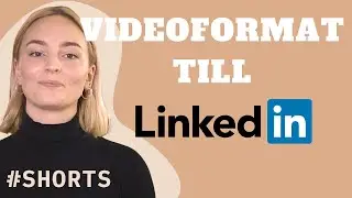 Bästa videoformat för LinkedIn? Ta reda på det här! #shorts