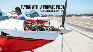 Flying With A Private Pilot | Santa Monica Flyers