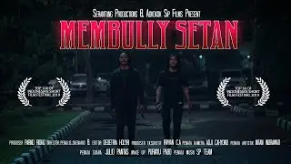 Membully Setan - Short Film
