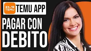 ✅ Cómo PAGAR con TARJETA de DÉBITO en TEMU (2024) l Guia Paso a Paso