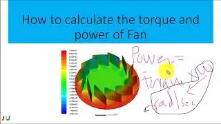 CFD Tutorial 1 - How to find torque and Power in Fluent