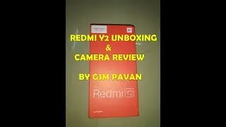 Xiaomi Redmi Y2 with Dual Camera Unboxing & Overview | BY GSM PAVAN