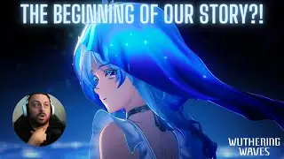 HEAVY LORE DUMPS INCOMING! Wuthering Waves | The Shorekeeper: THE BEGINNING OF OUR STORY REACTION