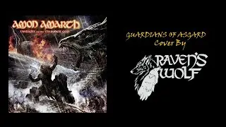 Amon Amarth -  Guardians of Asgard  / Cover by Raven's Wolf