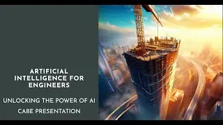 Large Language Models for Engineers and Contractors - CABE Presentation