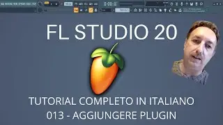 FL Studio 20 - Aggiungere Plugin di terze parti - Tutorial in italiano 013