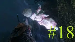 Sekiro: Shadows Die Twice # 18 серия # Битва с О'Рин, духом Падшей монахини и возвращение к Куро