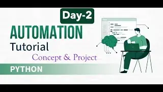 Day-2: PyAutoGUI Automation Explained | Mouse + Keyboard + Screenshot | Mini Project