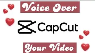 How to Voice Over Your Video on Capcut #viral #youtuber #trending