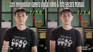Tips cara mengunakan kamera video & foto secara manual