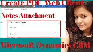 How to create notes and attachments(pdf) in Microsoft Dynamics CRM by plugin |Web Client