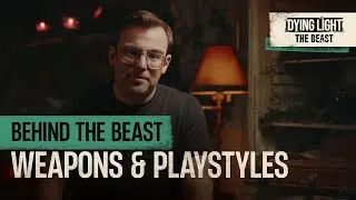 Behind the Beast: Weapons & Playstyles Overview
