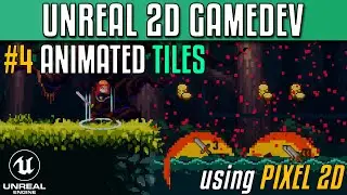 Creating 2D games with Unreal Engine using Pixel 2D - Part 4 - Animated Tiles
