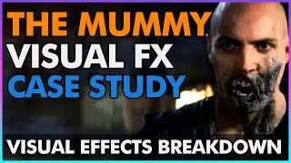 The Mummy Visual Effects Breakdown (Industrial Light & Magic)
