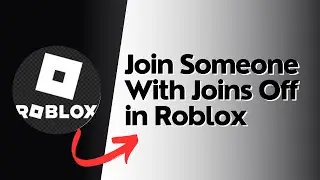 How To Join Someone With Joins Off In Roblox