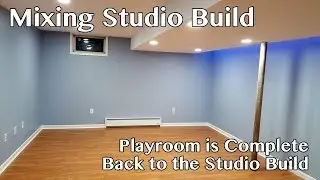 Mixing Studio Build - December Update After a Bit of a Lull