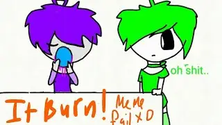 It's burns burns burns//meme(Slendytubbies but it's fail:'v)