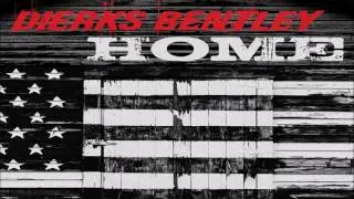 Dierks Bentley  Home 2012  HQ