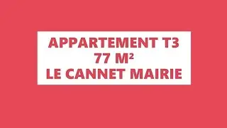 APPARTEMENT T3 - 77m²  - LE CANNET MAIRIE