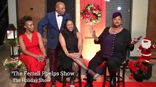 The Ferrell Phelps 2019 Christmas Show
