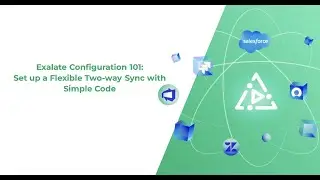 Exalate Configuration 101: Set-up a Flexible Two-way Sync with Simple Code (Webinar)