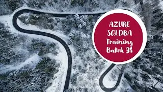 AZURE SQLDBA Training- Batch 98