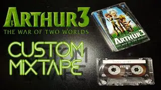 ARTHUR 3 THE WAR OF TWO WORLDS Custom Mixtape