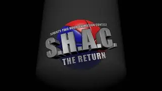 S.H.A.C... Next Friday!