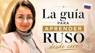 How to learn Russian from scratch. A complete guide for beginners (Step by step)