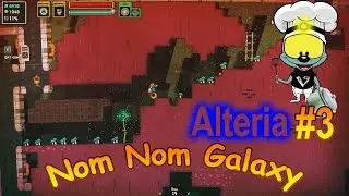 Единственный суподел Alteria (#3) | Nom Nom Galaxy #5