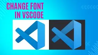 How to Change Font in Visual Studio Code