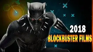 TOP 10 - Best Blockbuster Movies 2018