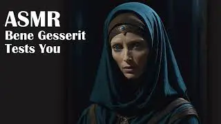 Dune ASMR: Bene Gesserit Tests You [F4M] Audio Roleplay