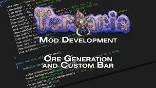 OUTDATED! - Terraria Mod Development Tutorial - World Generation & Custom Bar - tModLoader 0.9