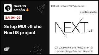 NextJS: 04-02 Setup MUI v5 cho NextJS Typescript Project