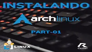 Instalando o Arch linux puro. #-01