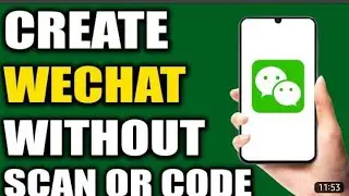 How To Create WeChat Account Without Scan QR Code ( This Works 100% )